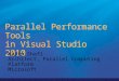 Parallel Performance Tools in Visual Studio 2010
