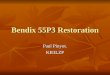 Bendix 55P3 Restoration Paul Pinyot. KB3LZP. You have to clean the shop some times! I choose between units