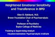 Heightened Emotional Sensitivity and Transference in BPD Glen O. Gabbard, M.D. Brown Foundation Chair of Psychoanalysis & Professor of Psychiatry Baylor