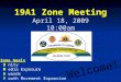 19A1 Zone Meeting April 18, 2009 10:00am U nity M edia Exposure A wards Y outh Movement Expansion Zone Goals