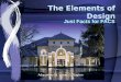 The Elements of Design Just Facts for FACS Adapted by Dr. Vivian. G. Baglien
