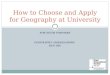 FOR SIXTH FORMERS GEOGRAPHY AMBASSADORS RGS IBG How to Choose and Apply for Geography at University