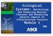 Ecological Systems: Maintaining and Enhancing Natural Features and Minimizing Adverse Impacts of Infrastructure Projects Module 1 Course Overview