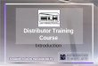 NLH Distributor Training Course NLH Distributor Training Course Introduction