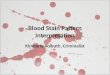 Blood Stain Pattern Interpretation Kimberly Vollrath, Criminalist