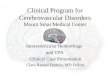 Clinical Program for Cerebrovascular Disorders Mount Sinai Medical Center Intraventricular Hemorrhage and TPA Clinical Case Presentation Clara Raquel Epstein,