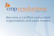 Become a conflict-competent organisation and save money