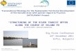 By DELTA 2000 – Giancarlo MalacarneSTRUCTURING OF THE RIVER TOURIST OFFER ALONG THE COURSE OF VOLANO PO By DELTA 2000 – Giancarlo Malacarne Big River Conference