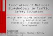 Association of National Stakeholders in Traffic Safety Education Novice Teen Driver Education and Training Administrative Standards – Strategic Plan Development