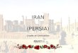 IRAN (PERSIA) Cradle of Civilization PART I. Persian Gulf Caspian Sea Source:  Maps/Satellite-Maps-Iraq.htm