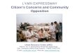 LYARI EXPRESSWAY Citizens Concerns and Community Opposition Urban Resource Centre (URC) 3/48 St. No. 6, Moulimabad Khalid Bin Walid Road Opp. Shaheed-e-Millat