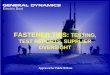 1 FASTENER TIPS: TESTING, TEST REPORTS, SUPPLIER OVERSIGHT Approved for Public Release