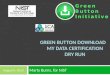 Green Button Initiative GREEN BUTTON DOWNLOAD MY DATA CERTIFICATION DRY RUN Marty Burns, for NIST August 6, 2013