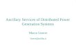 Ancillary Services of Distributed Power Generation Systems Marco Liserre liserre@ieee.org Ancillary Services of Distributed Power Generation Systems Marco
