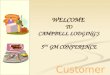 WELCOME TO CAMPBELL LODGINGS 5 TH GM CONFERENCE Customer Service…
