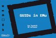 GUIDs in EMu Ian Turnbull KE Software. GUID? UUID? A Globally Unique Identifier (GUID) is a persistent unique reference number used as an identifier