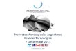 AeroVehicles Inc. 2002 Proyectos Aeroespacial Argentinos Nuevas Tecnologías 7 Deciembre 2011