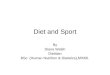 Diet and Sport By Diana Walsh Dietitian BSc. (Human Nutrition & Dietetics),MINDI