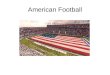 American Football. The Field, Time of Game, and Players