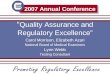 2007 Annual Conference Quality Assurance and Regulatory Excellence Carol Morrison, Elizabeth Azari National Board of Medical Examiners Lynn Webb Testing
