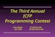 The Third Annual ICFP Programming Contest John Reppy Greg Morrisett Bell Labs Cornell University