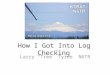 How I Got Into Log Checking Larry Tree Tyree N6TR