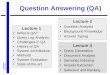 © Johan Bos April 2008 Question Answering (QA) Lecture 1 What is QA? Query Log Analysis Challenges in QA History of QA System Architecture Methods System