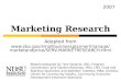 Marketing Research Adapted from  andprice/SERV-MARKETRESEARCH.html Module designed by Tera Sandvik, LRD,