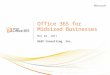 Office 365 for Midsized Businesses May 02, 2011 RASP Consulting, Inc