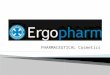 PHARMACEUTICAL Cosmetics. ERGOPHARM was founded in 1994 with main objective to meet the herbal product needs of pharmacies from scientifically tested
