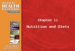 © 2009 Delmar, Cengage Learning Chapter 11 Nutrition and Diets
