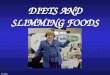 © HEB DIETS AND SLIMMING FOODS. © HEB SENSIBLE SLIMMING There are lots of different slimming programmes. Many involve calorie (Joule) counting in order
