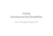 P020A Developmental Disabilities Mrs. Elizabeth Keele, RN