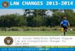 LAW CHANGES 2013-2014 U.S. Soccer Federation Referee Program Law and Interpretation Changes for 2013/2014 June 2013 CJK - 2014 Mod A Memorandum In-Class.ppt