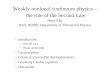 Weakly nonlocal continuum physics – the role of the Second Law Peter Ván HAS, RIPNP, Department of Theoretical Physics –Introduction Second Law Weak nonlocality