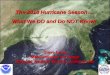 WFO Jacksonville, FL2010 Hurricane Season OutlookSteve Letro 1 6/9/2014 The 2010 Hurricane Season… What We DO and Do NOT Know! Steve Letro Meteorologist