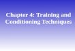 Chapter 4: Training and Conditioning Techniques. Reduce Injury Prepare the Athlete