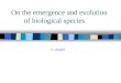 V. Volpert On the emergence and evolution of biological species