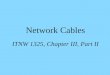 Network Cables ITNW 1325, Chapter III, Part II. Coaxial Cable