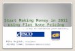 Start Making Money in 2011 using Flat Rate Pricing …..a key to contractor profitability. Mike Hajduk, President Jeremy Lowe, Database Administrator