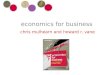 Economics for business chris mulhearn and howard r. vane