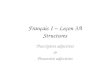 Français I – Leçon 3A Structures Descriptive adjectives & Possessive adjectives