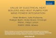 VALUE OF ELECTRICAL HEAT BOILERS AND HEAT PUMPS FOR WIND POWER INTEGRATION Peter Meibom, Juha Kiviluoma, Rüdiger Barth, Heike Brand, Christoph Weber, Helge