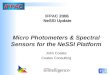 Micro Photometers & Spectral Sensors for the NeSSI Platform John Coates Coates Consulting IFPAC 2006 NeSSI Update