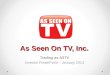 Trading as ASTV Investor PowerPoint – January 2013 As Seen On TV, Inc