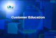 1 Customer Education. 2 Introduction This module provides instruction on how to educate our customers on the use of their new DIRECTV equipment
