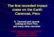 The first recorded impact crater on the Earth: Carancas, Peru G. Tancredi and several colleagues from Peru and many other countries Dpto. Astronomía, Fac