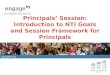 Principals Session: Introduction to NTI Goals and Session Framework for Principals EngageNY.org