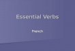 Essential Verbs French. vouloir To want To want couvrir To cover