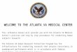WELCOME TO THE ATLANTA VA MEDICAL CENTER This reference manual will provide you with the Atlanta VA Medical Centers policies and step by step procedures